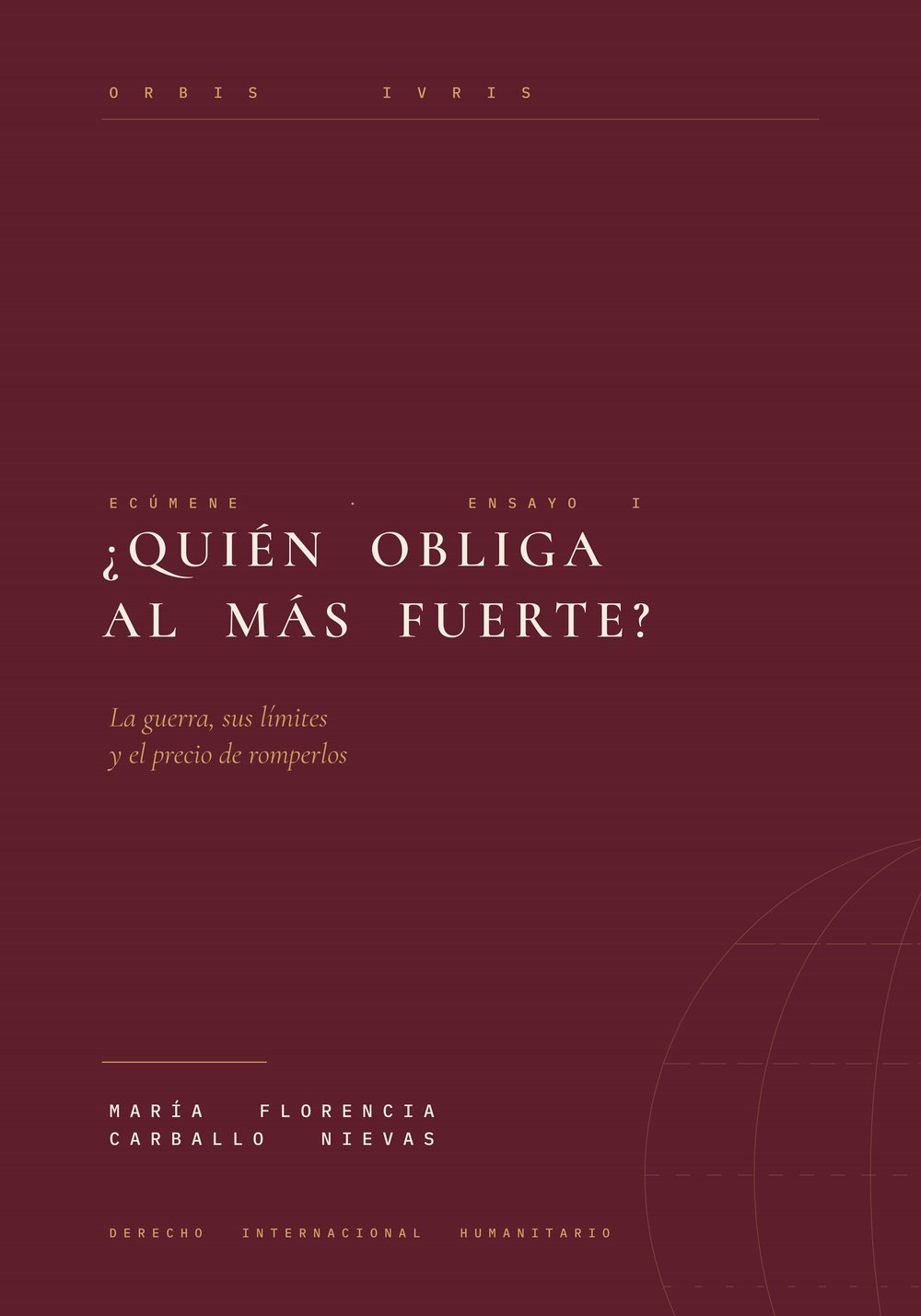 Portada del ensayo ¿Quién obliga al más fuerte?, de María Florencia Carballo Nievas